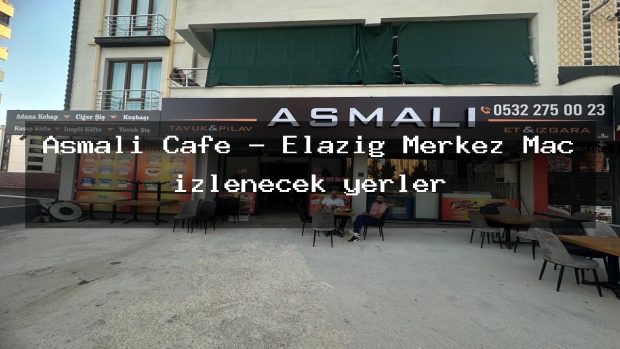 Asmalı Cafe – Elazığ Merkez Maç izlenecek yerler
