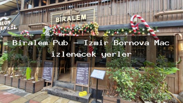 Biralem Pub – İzmir Bornova Maç izlenecek yerler