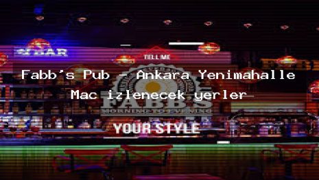Fabb’s Pub – Ankara Yenimahalle Maç izlenecek yerler