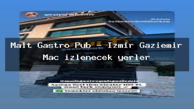 Malt Gastro Pub – İzmir Gaziemir Maç izlenecek yerler