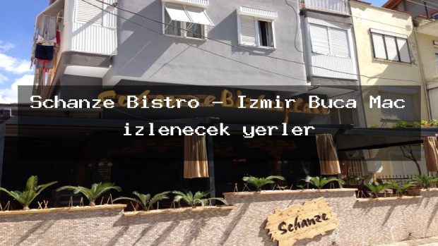 Schanze Bistro – İzmir Buca Maç izlenecek yerler