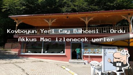 Kovboyun Yeri Çay Bahçesi – Ordu Akkuş Maç izlenecek yerler